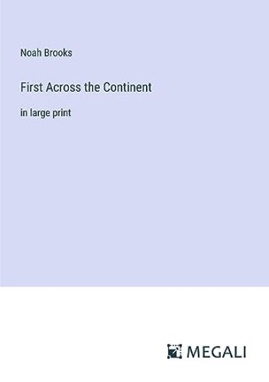 First Across the Continent