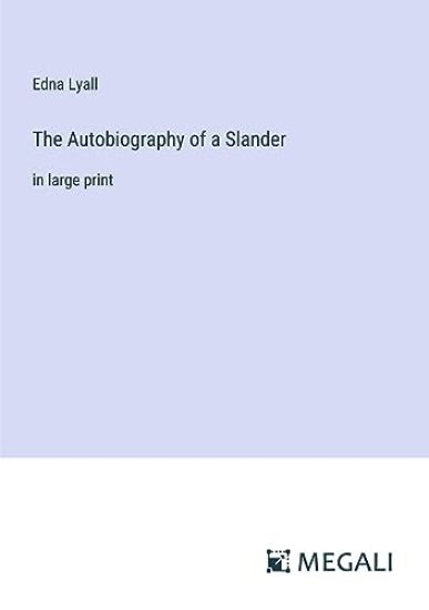 The Autobiography of a Slander