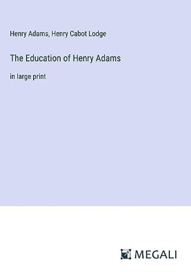 The Education of Henry Adams