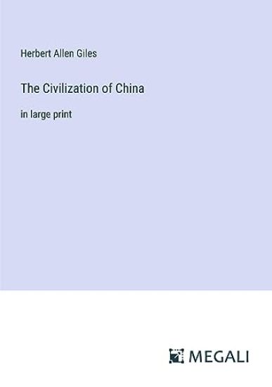 The Civilization of China