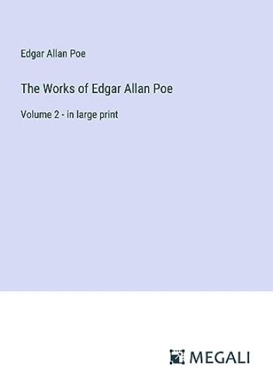 The Works of Edgar Allan Poe