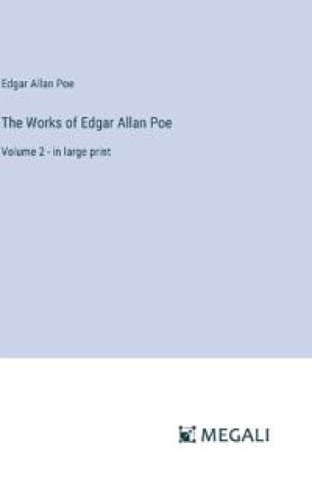 The Works of Edgar Allan Poe