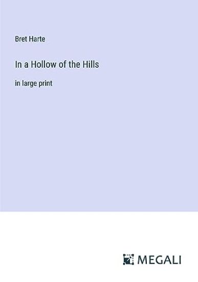 In a Hollow of the Hills