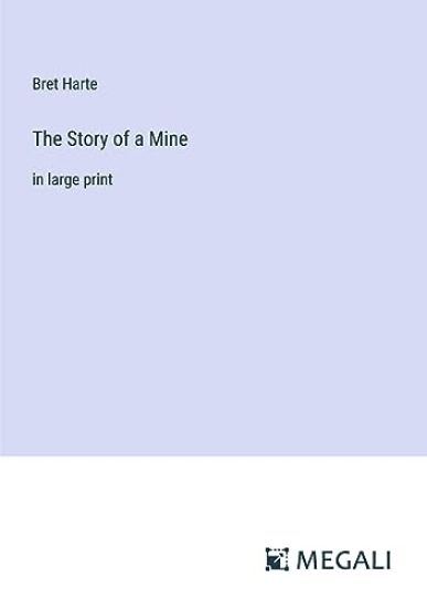 The Story of a Mine