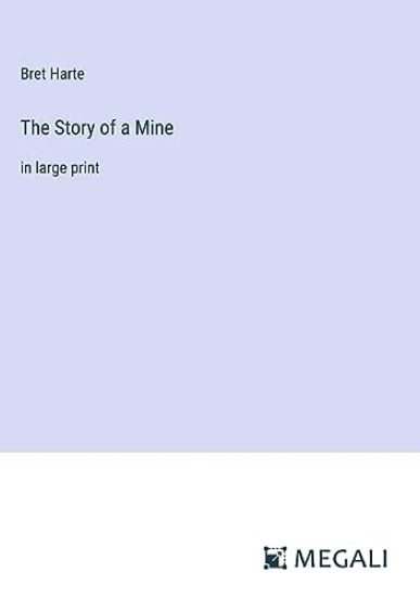 The Story of a Mine