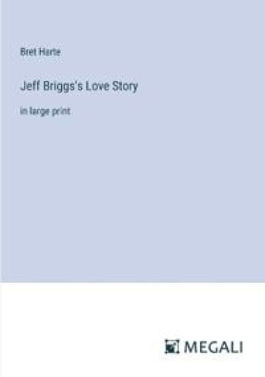 Jeff Briggs's Love Story