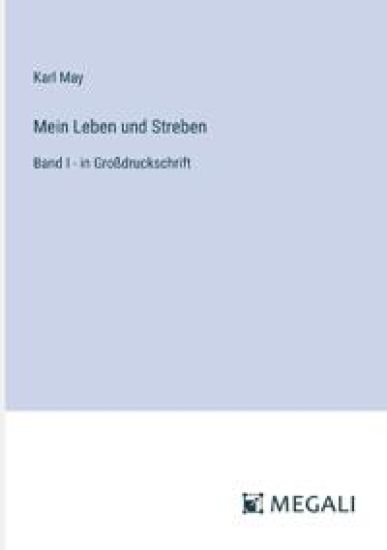 Mein Leben und Streben