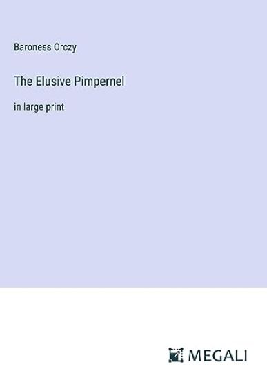 The Elusive Pimpernel