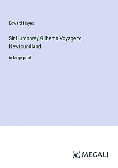 Sir Humphrey Gilbert's Voyage to Newfoundland