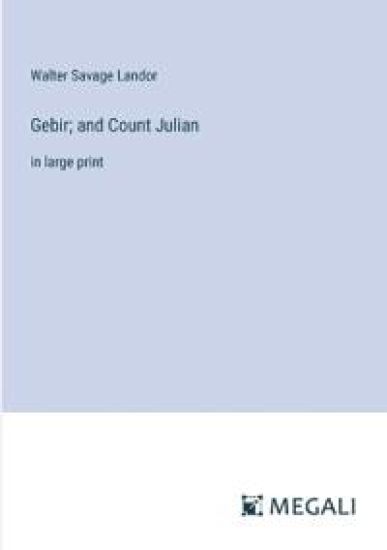 Gebir; and Count Julian