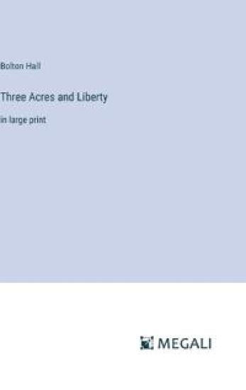 Three Acres and Liberty