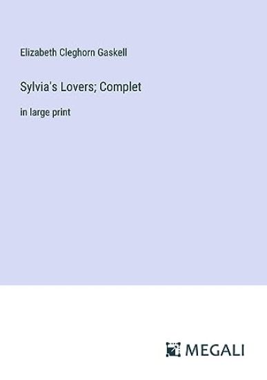Sylvia's Lovers; Complet