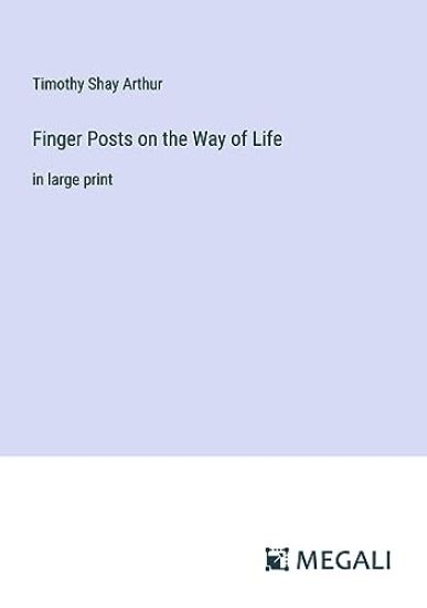 Finger Posts on the Way of Life