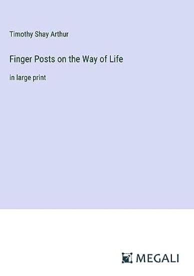 Finger Posts on the Way of Life