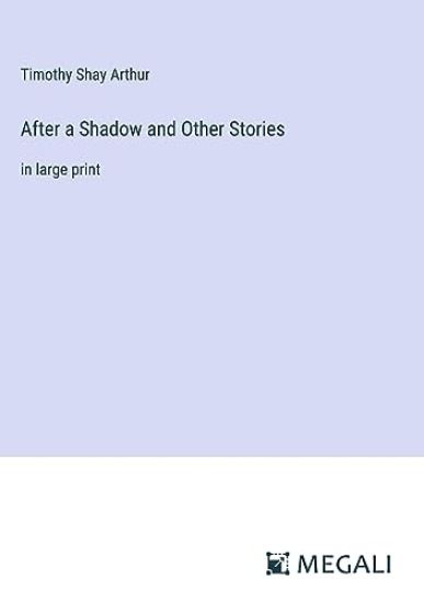 After a Shadow and Other Stories