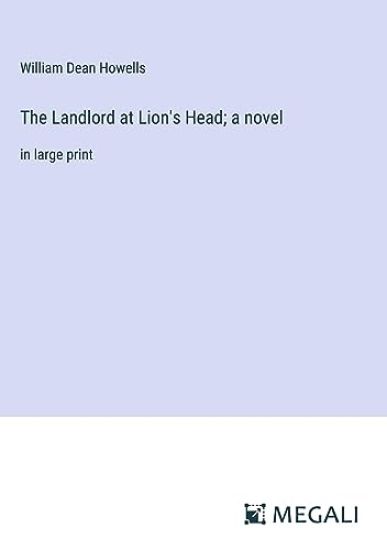 The Landlord at Lion's Head; a novel