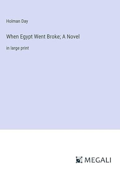 When Egypt Went Broke; A Novel