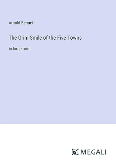 The Grim Smile of the Five Towns