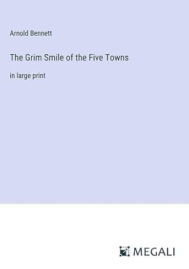 The Grim Smile of the Five Towns
