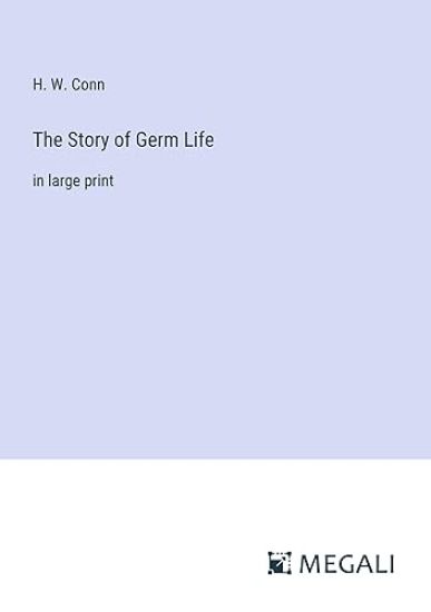 The Story of Germ Life