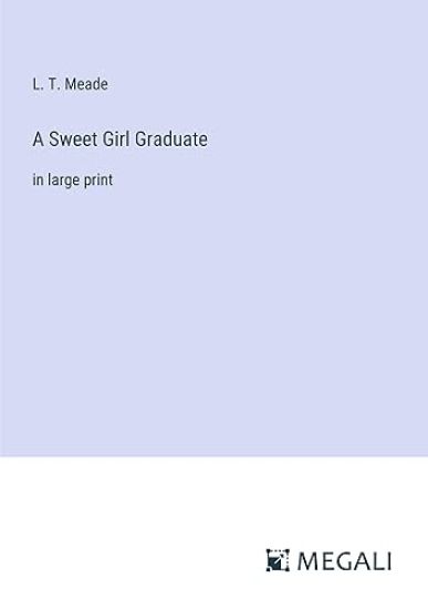 A Sweet Girl Graduate