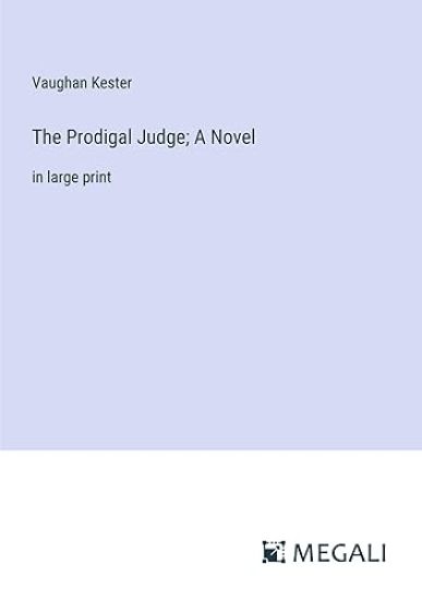 The Prodigal Judge; A Novel