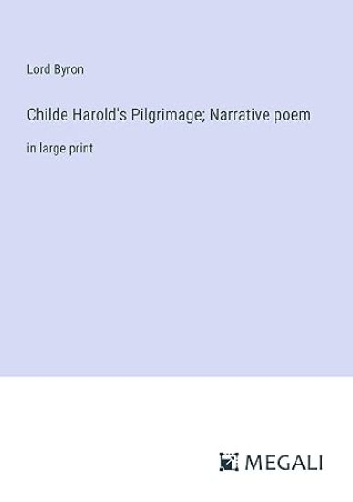 Childe Harold's Pilgrimage; Narrative poem