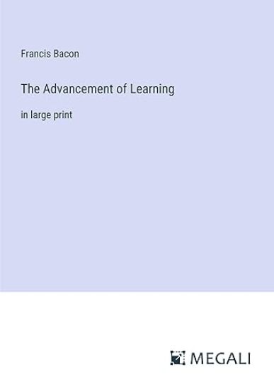 The Advancement of Learning