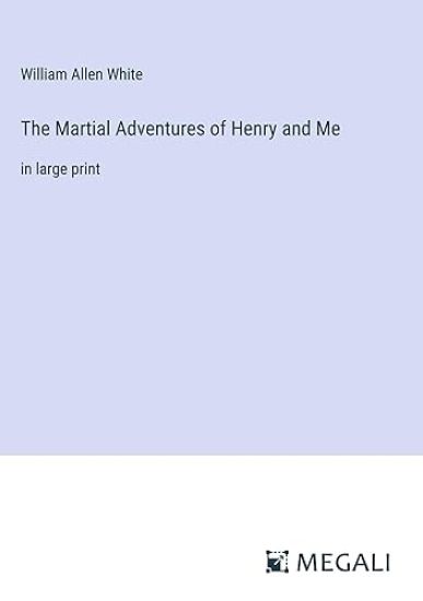 The Martial Adventures of Henry and Me