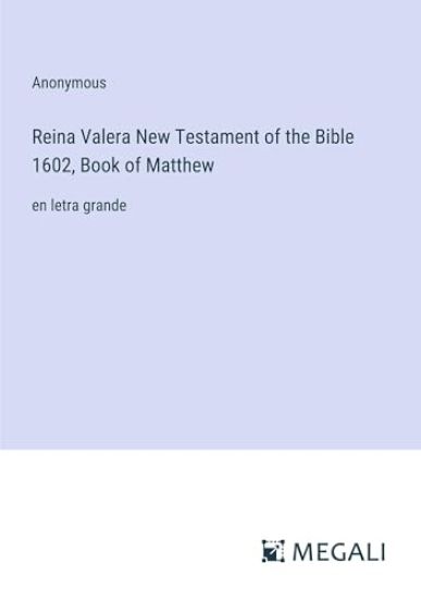 Reina Valera New Testament of the Bible 1602, Book of Matthew