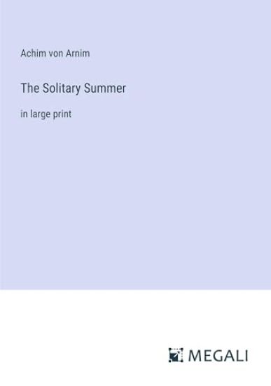 The Solitary Summer