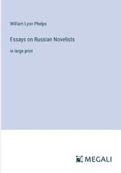 Essays on Russian Novelists