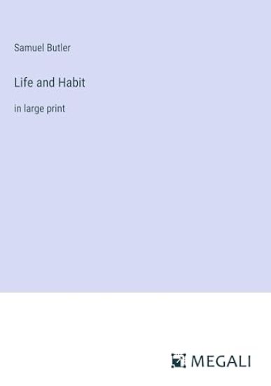 Life and Habit
