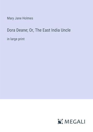 Dora Deane; Or, The East India Uncle