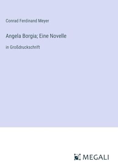 Angela Borgia; Eine Novelle