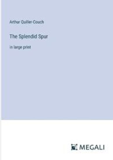 The Splendid Spur