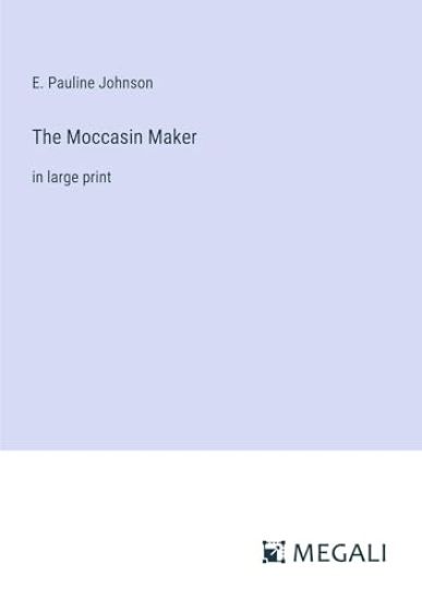 The Moccasin Maker