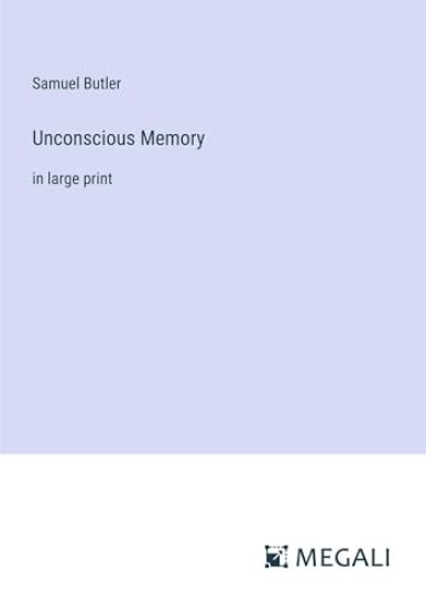 Unconscious Memory