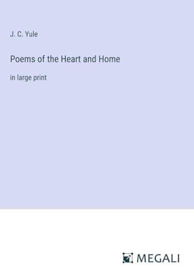 Poems of the Heart and Home