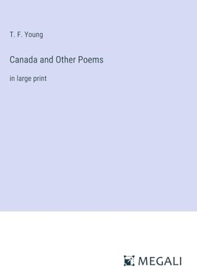Canada and Other Poems