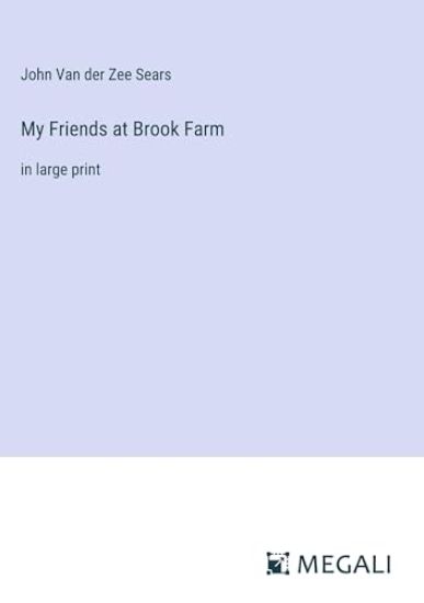 My Friends at Brook Farm