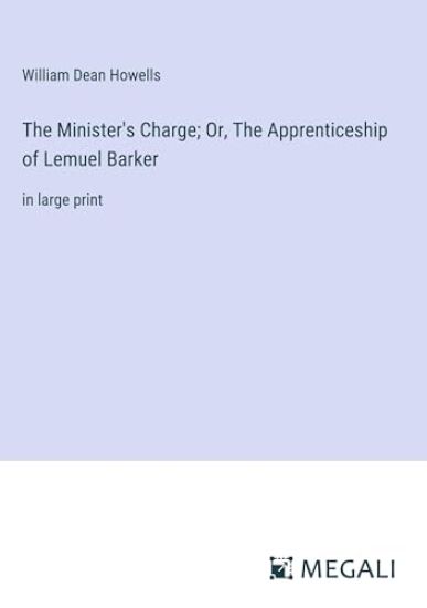 The Minister's Charge; Or, The Apprenticeship of Lemuel Barker
