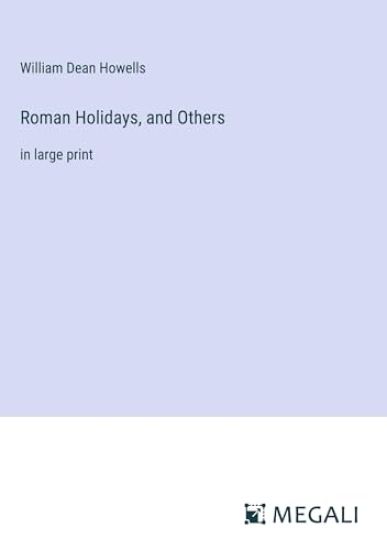 Roman Holidays, and Others