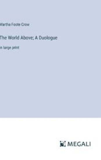 The World Above; A Duologue