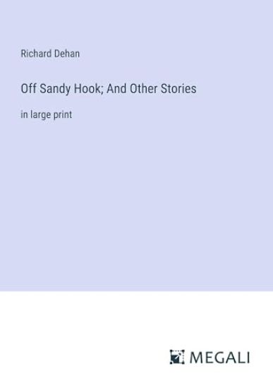 Off Sandy Hook; And Other Stories