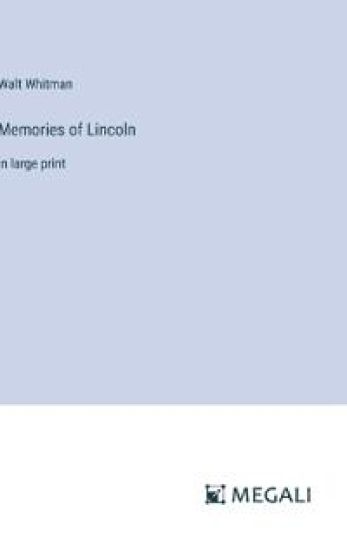 Memories of Lincoln