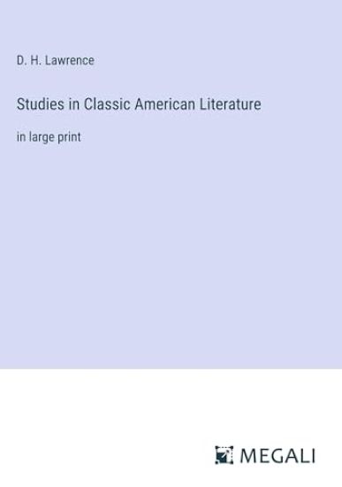 Studies in Classic American Literature