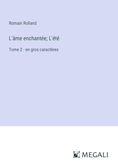 L'?me enchant?e; L'?t?