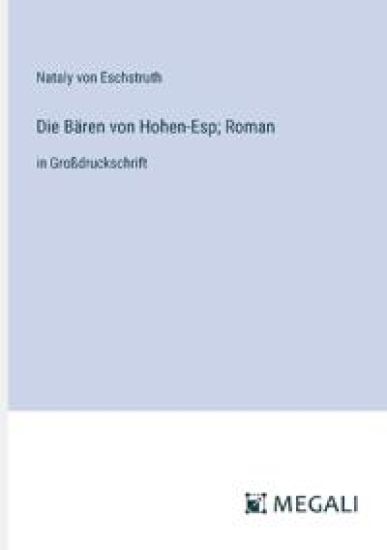Die B?ren von Hohen-Esp; Roman