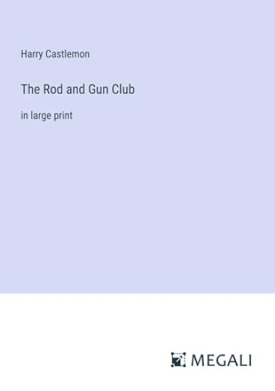 The Rod and Gun Club